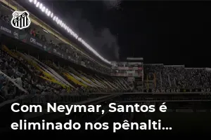 Com Neymar, Santos é eliminado nos pênaltis pelo CRB na Copa do Brasil ...